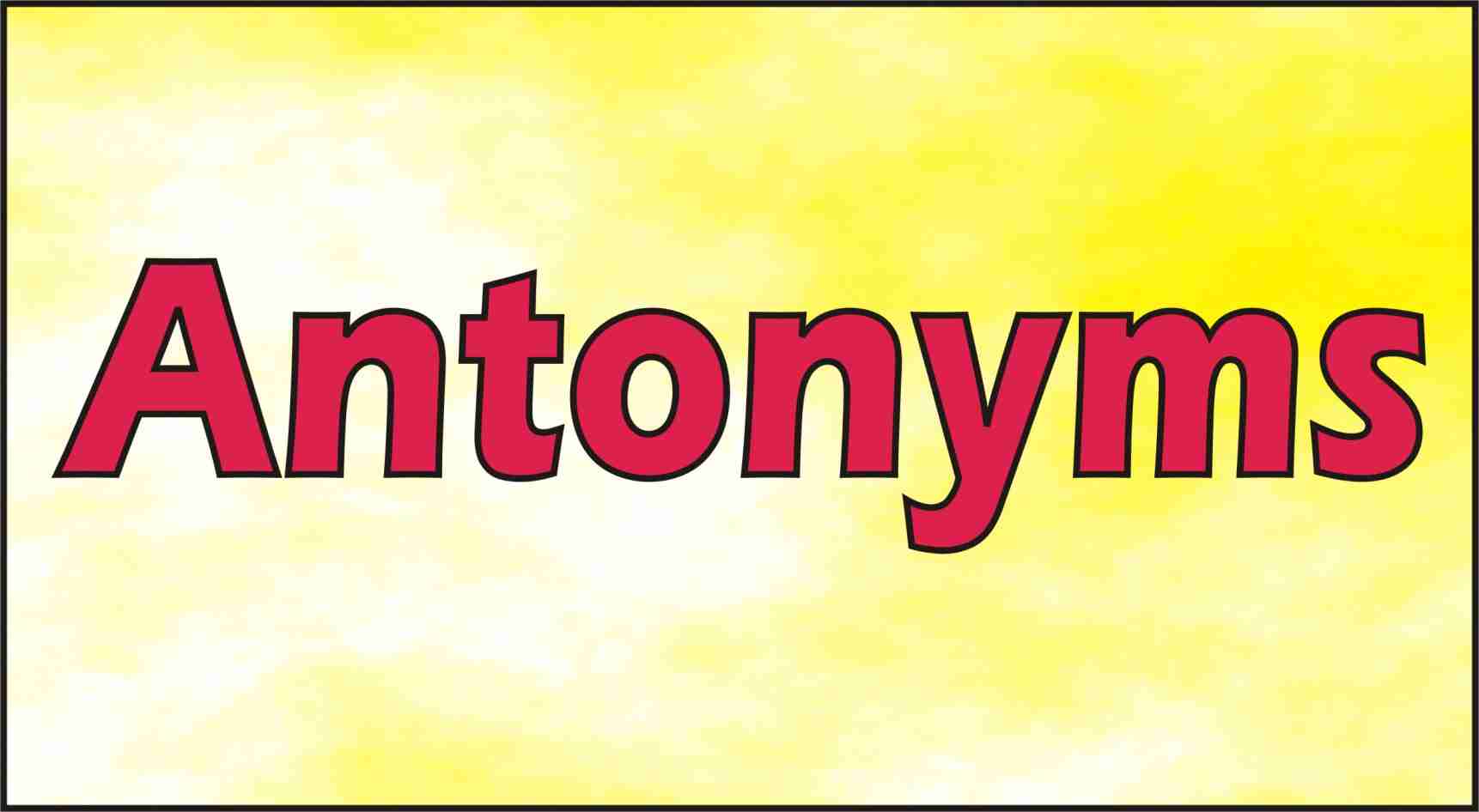 Antonyms set 1