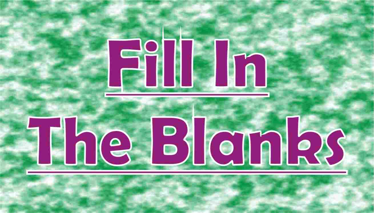 Fill in the blanks set-1